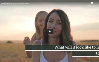 VIDEO: How to live with intention right now